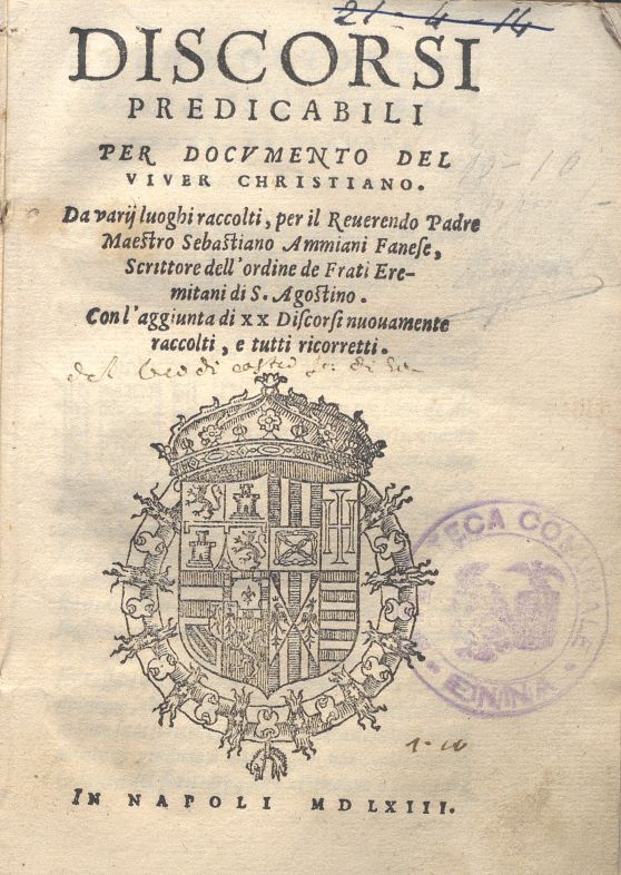 C.34.2.3 – DISCORSI PREDICABILI PER DOCUMENTO DEL VIVER QUOTIDIANO. REV. PADRE MAESTRO S. AMMIANI FANESE.1563